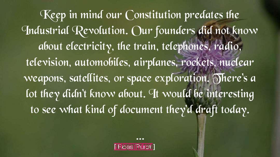 Ross Perot Quotes: Keep in mind our Constitution
