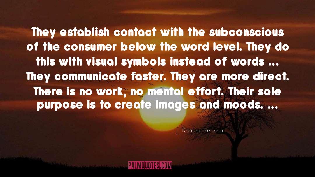 Rosser Reeves Quotes: They establish contact with the