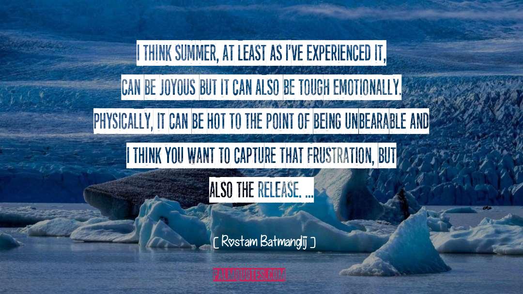 Rostam Batmanglij Quotes: I think summer, at least