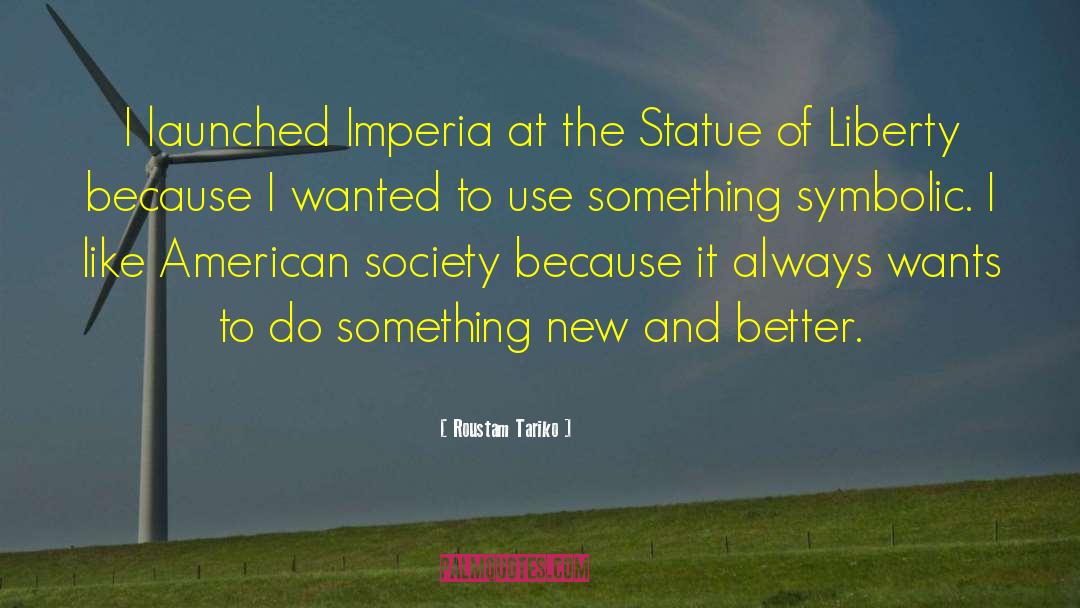 Roustam Tariko Quotes: I launched Imperia at the