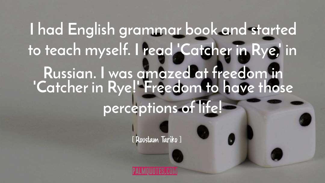 Roustam Tariko Quotes: I had English grammar book
