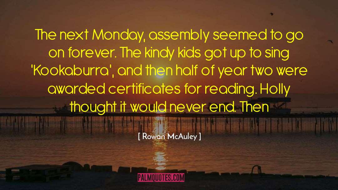 Rowan McAuley Quotes: The next Monday, assembly seemed