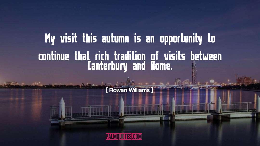 Rowan Williams Quotes: My visit this autumn is