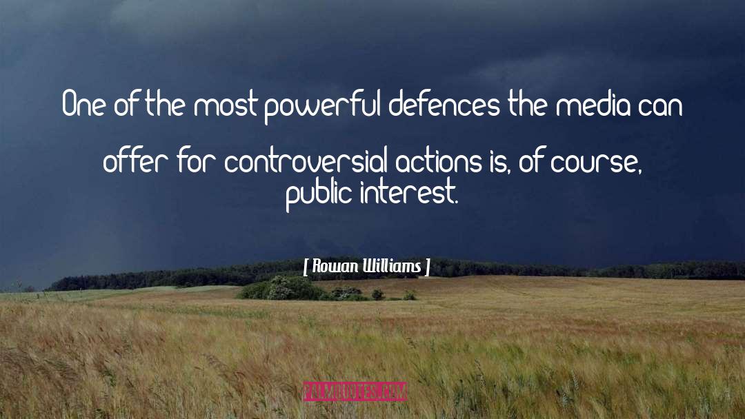 Rowan Williams Quotes: One of the most powerful