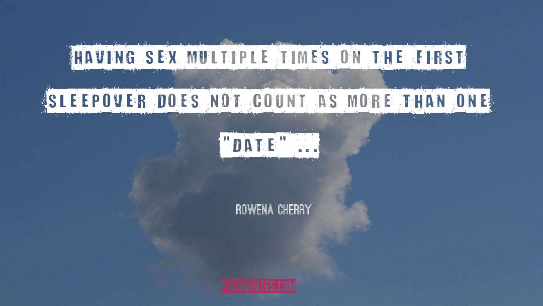 Rowena Cherry Quotes: Having sex multiple times on