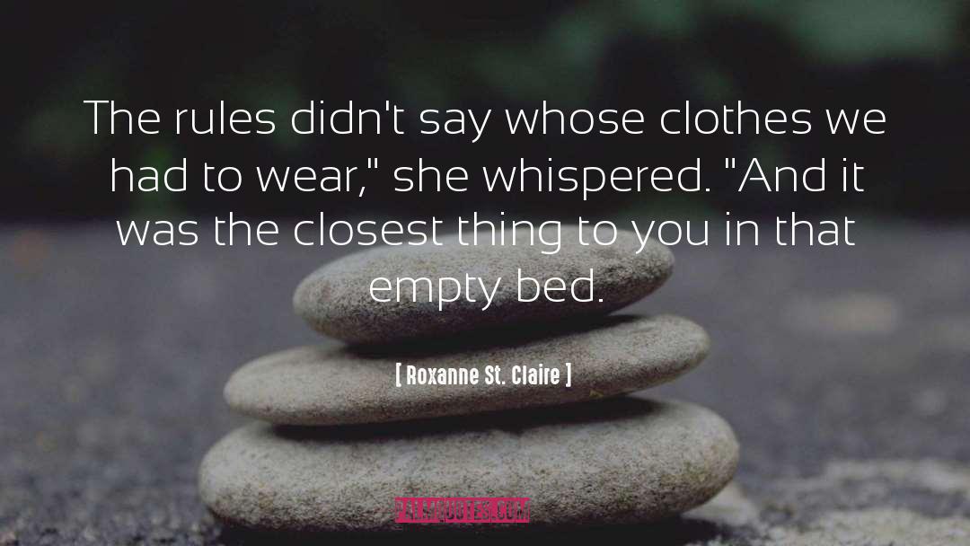 Roxanne St. Claire Quotes: The rules didn't say whose