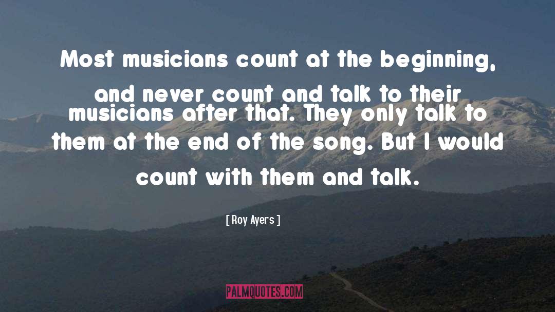 Roy Ayers Quotes: Most musicians count at the