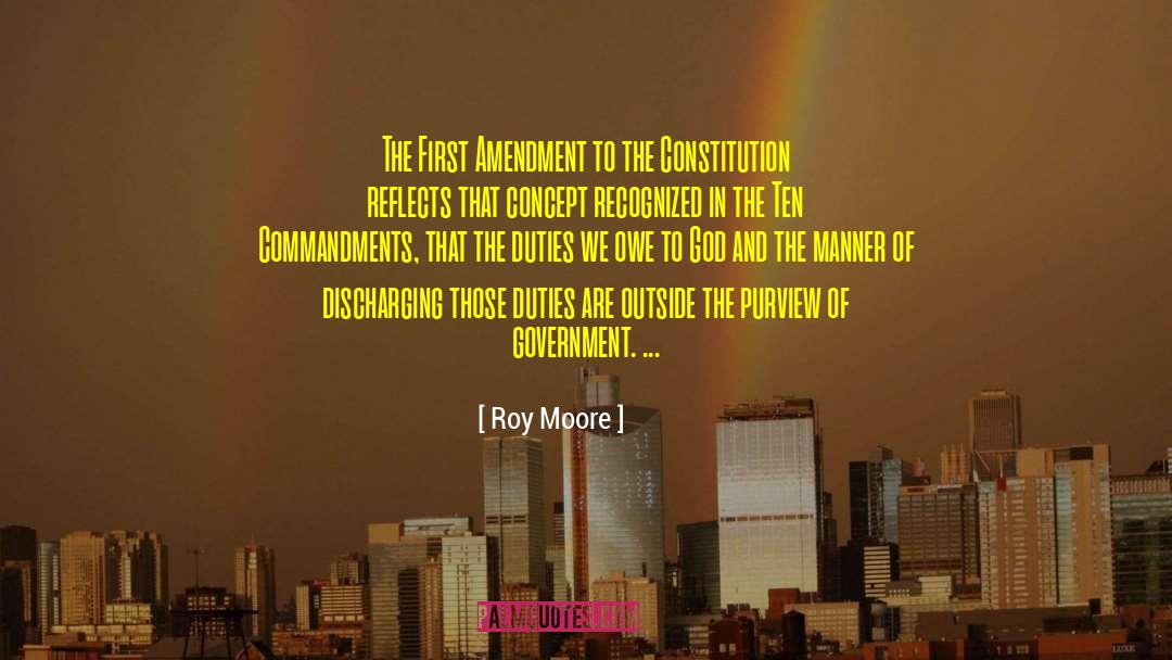 Roy Moore Quotes: The First Amendment to the