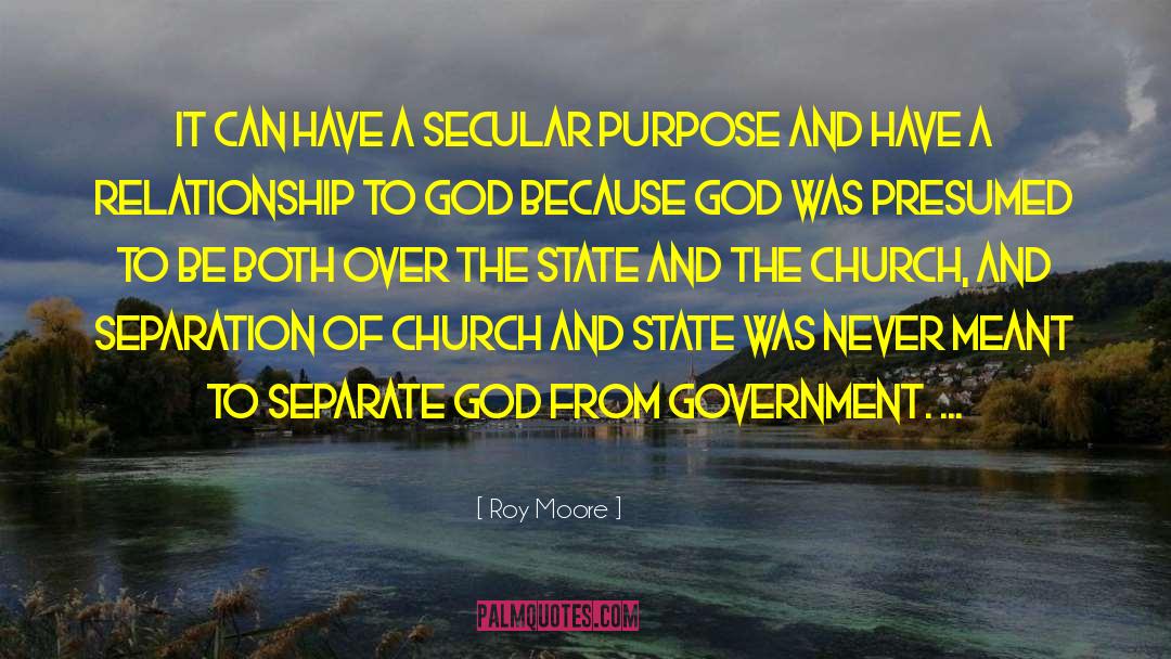 Roy Moore Quotes: It can have a secular