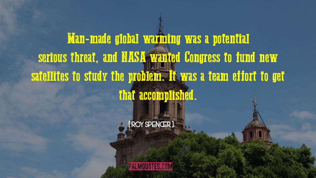 Roy Spencer Quotes: Man-made global warming was a