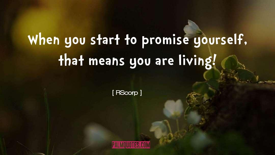 RScorp Quotes: When you start to promise