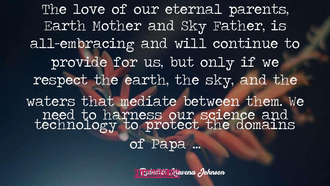 Rubellite Kawena Johnson Quotes: The love of our eternal
