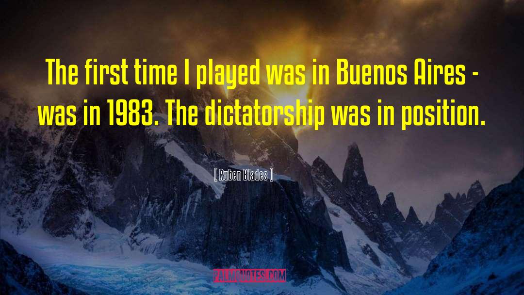 Ruben Blades Quotes: The first time I played