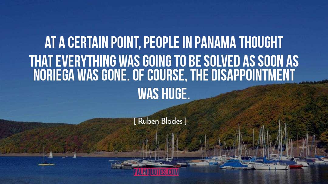 Ruben Blades Quotes: At a certain point, people