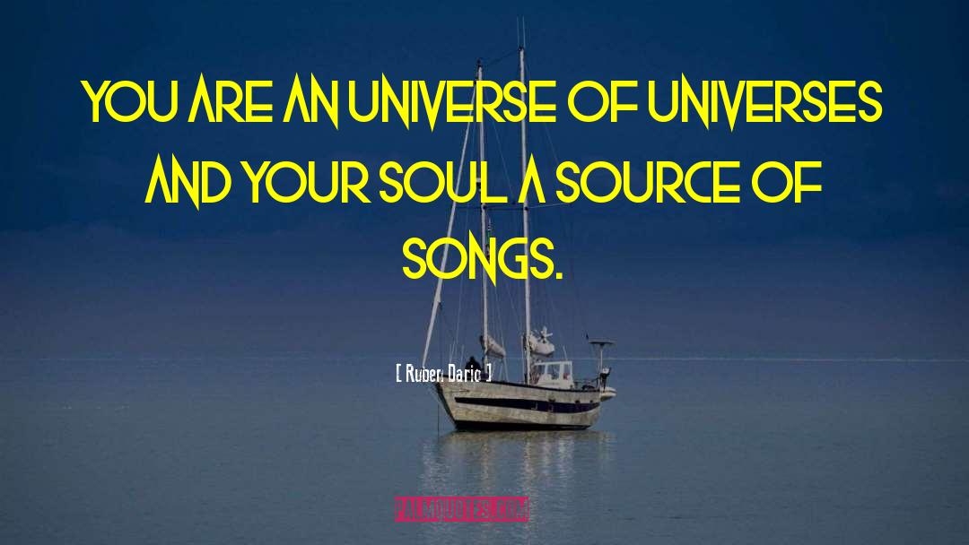 Ruben Dario Quotes: You are an Universe of