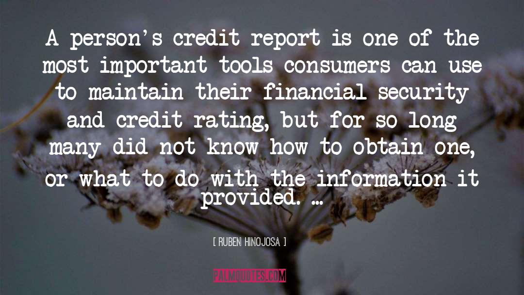 Ruben Hinojosa Quotes: A person's credit report is