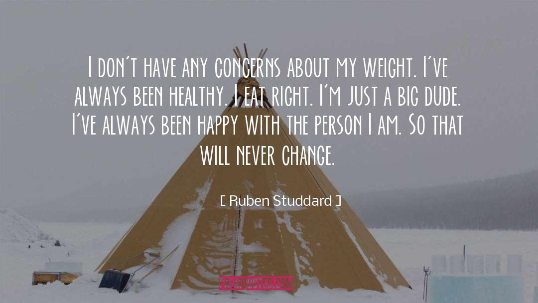 Ruben Studdard Quotes: I don't have any concerns