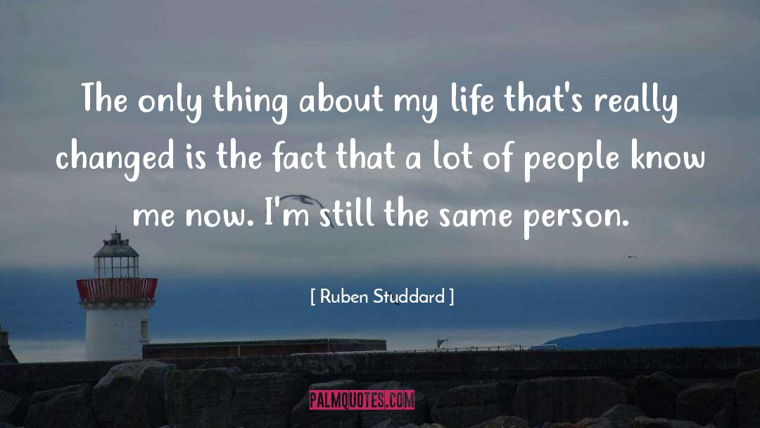 Ruben Studdard Quotes: The only thing about my