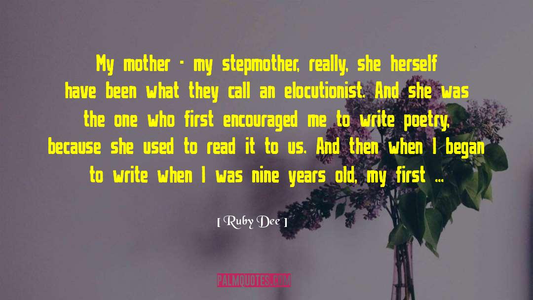 Ruby Dee Quotes: My mother - my stepmother,