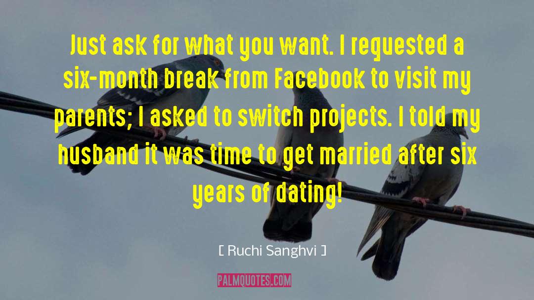 Ruchi Sanghvi Quotes: Just ask for what you