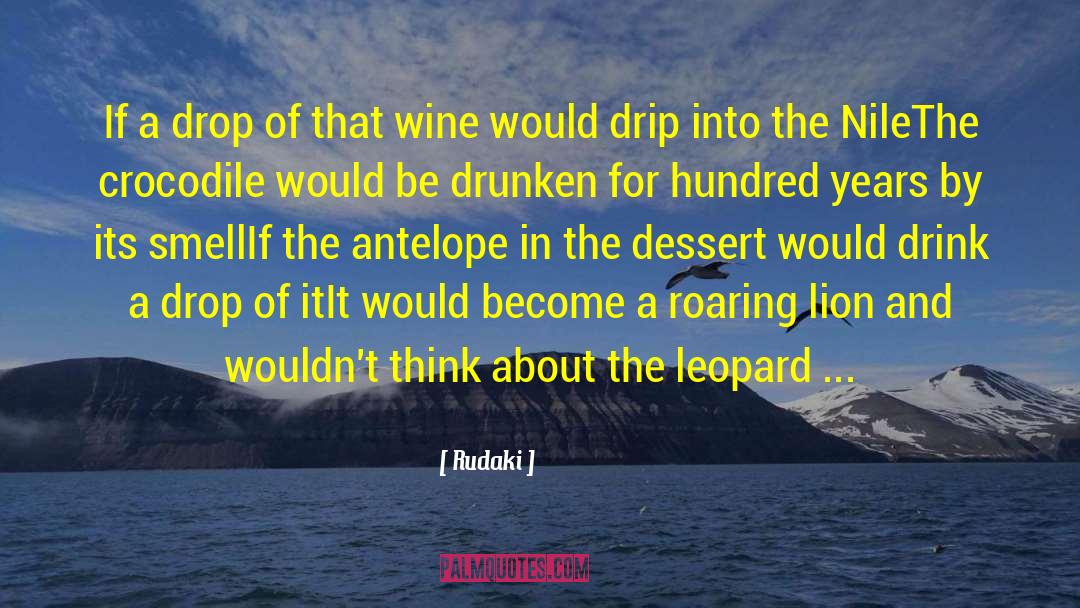 Rudaki Quotes: If a drop of that