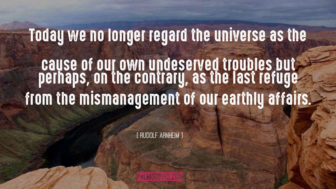 Rudolf Arnheim Quotes: Today we no longer regard