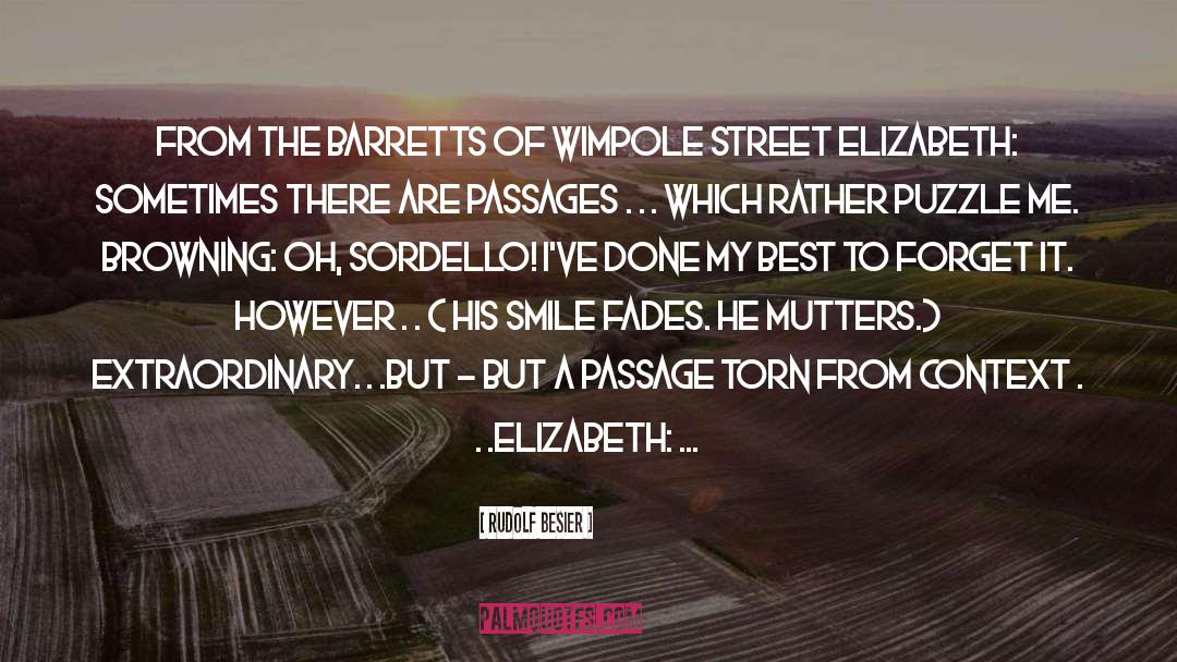Rudolf Besier Quotes: from The Barretts of Wimpole