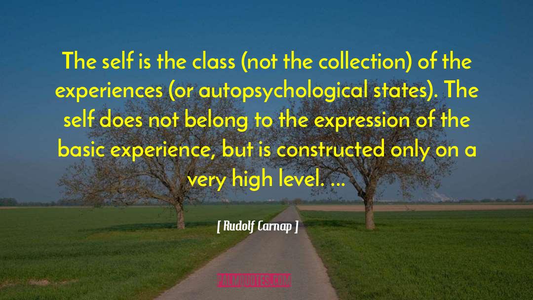 Rudolf Carnap Quotes: The self is the class