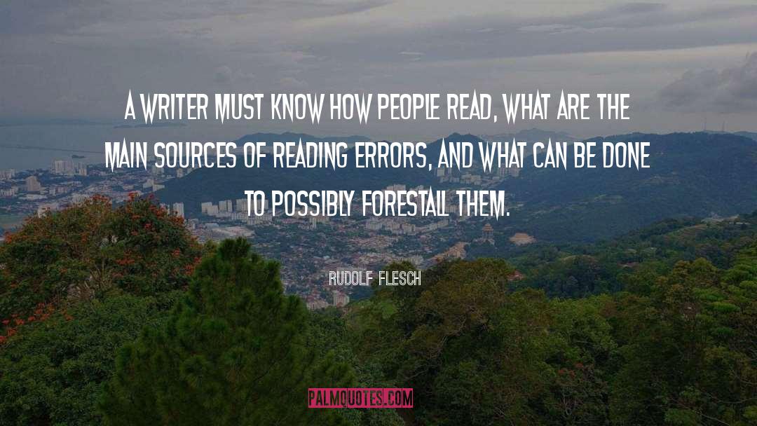 Rudolf Flesch Quotes: A writer must know how
