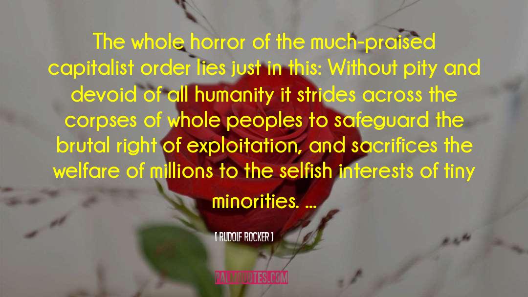 Rudolf Rocker Quotes: The whole horror of the