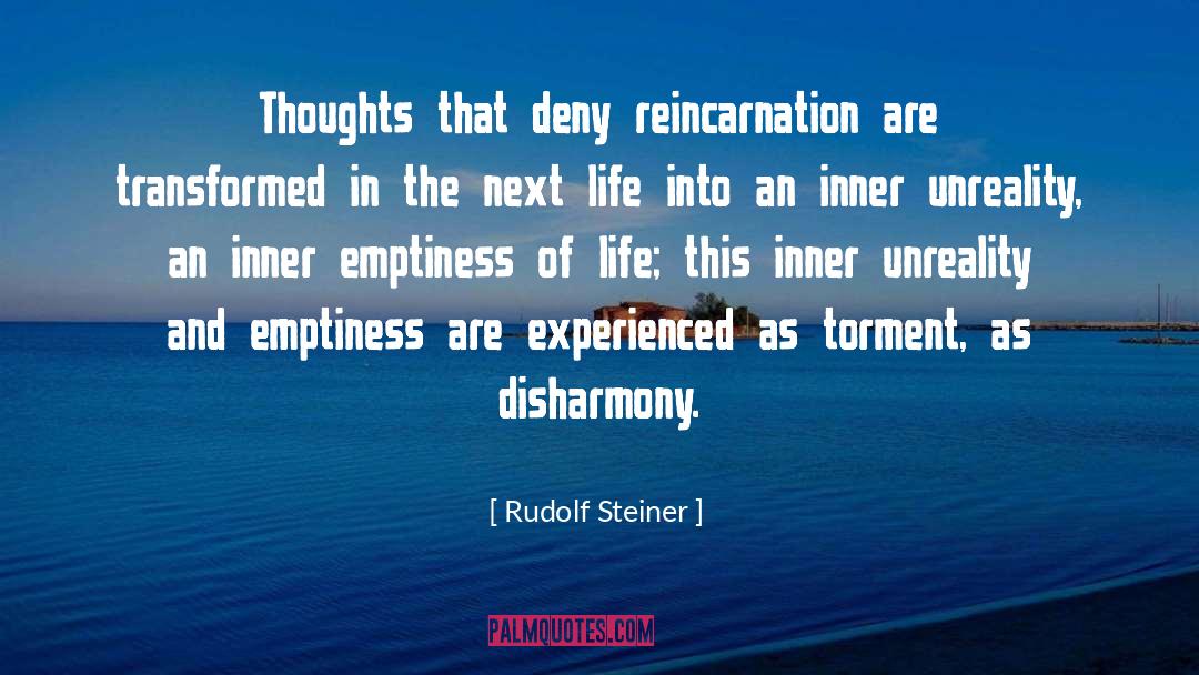 Rudolf Steiner Quotes: Thoughts that deny reincarnation are