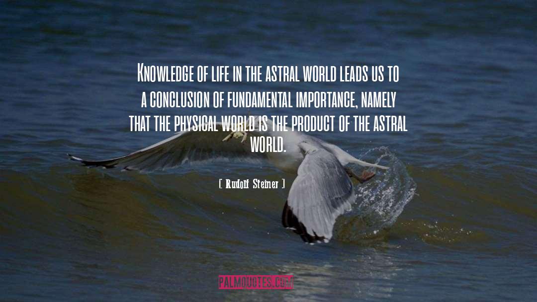 Rudolf Steiner Quotes: Knowledge of life in the