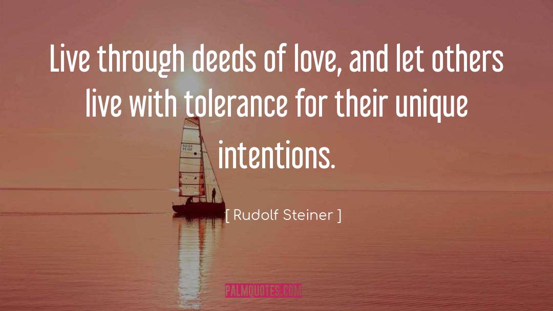 Rudolf Steiner Quotes: Live through deeds of love,