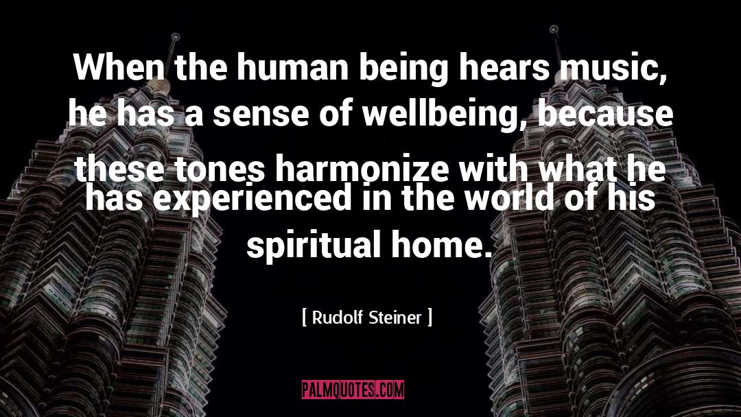 Rudolf Steiner Quotes: When the human being hears