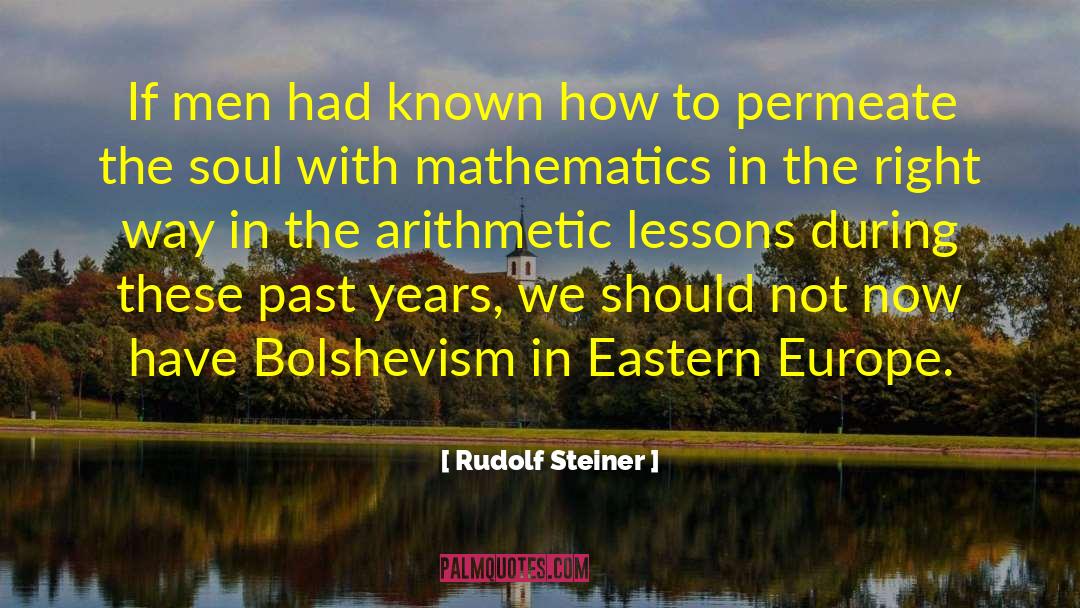 Rudolf Steiner Quotes: If men had known how