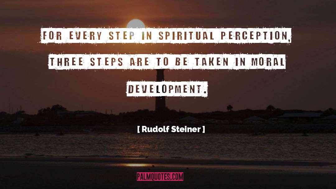 Rudolf Steiner Quotes: For every step in spiritual