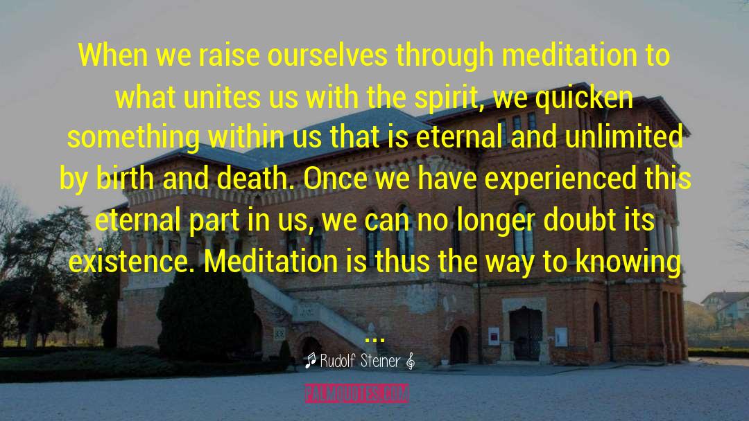 Rudolf Steiner Quotes: When we raise ourselves through