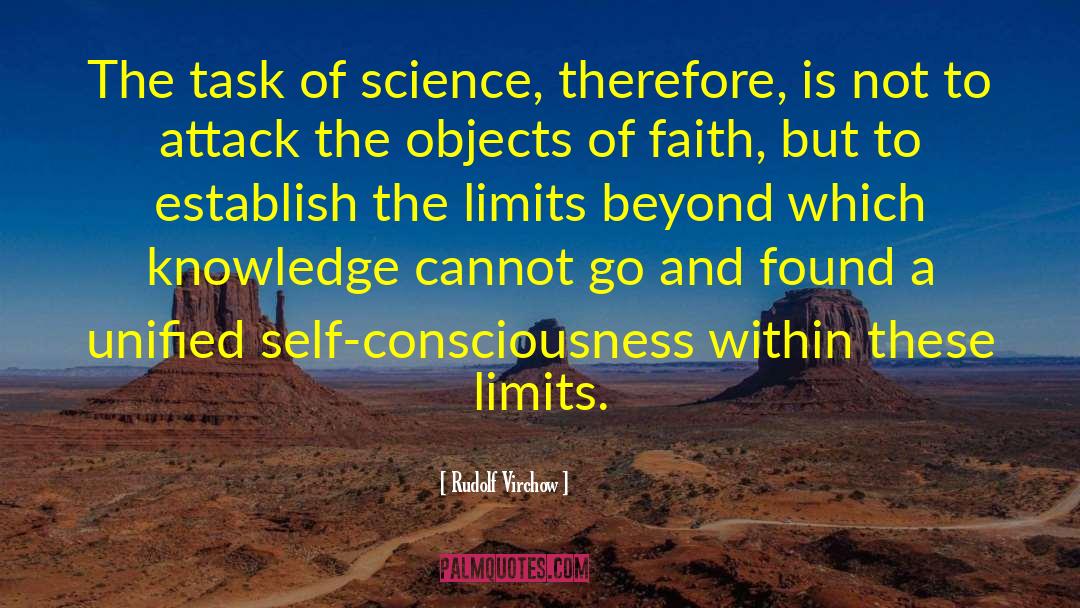 Rudolf Virchow Quotes: The task of science, therefore,