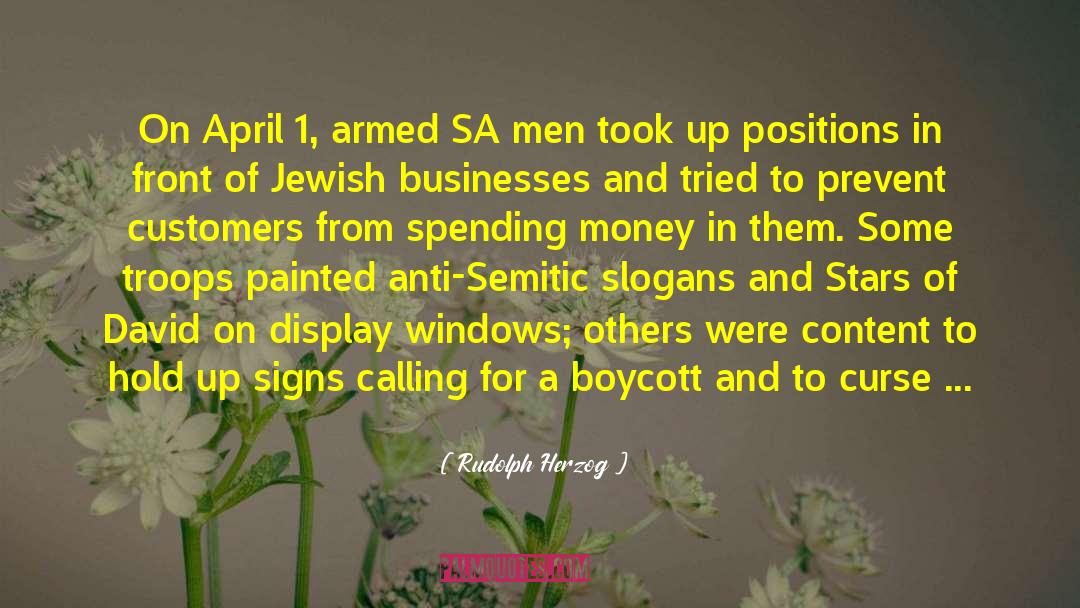 Rudolph Herzog Quotes: On April 1, armed SA