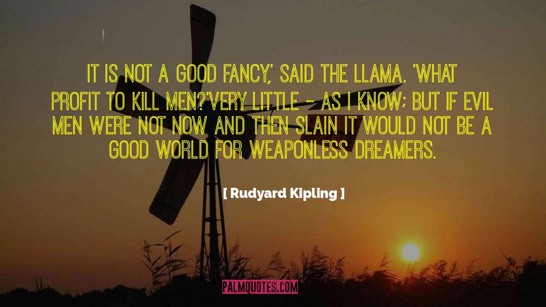 Rudyard Kipling Quotes: It is not a good