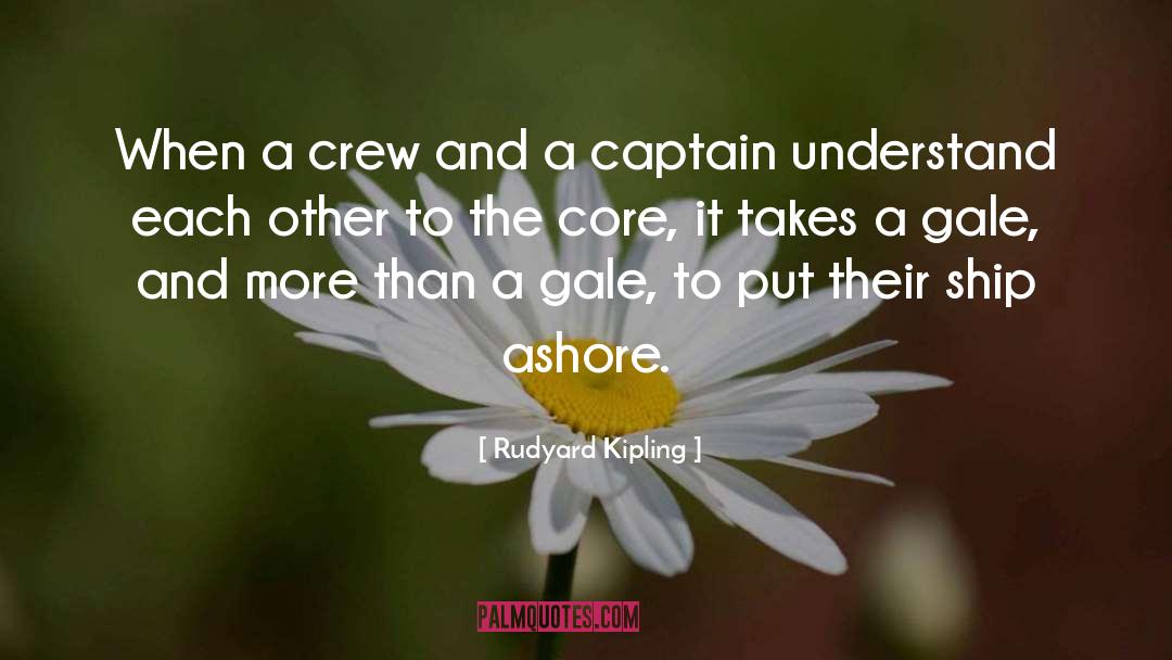 Rudyard Kipling Quotes: When a crew and a