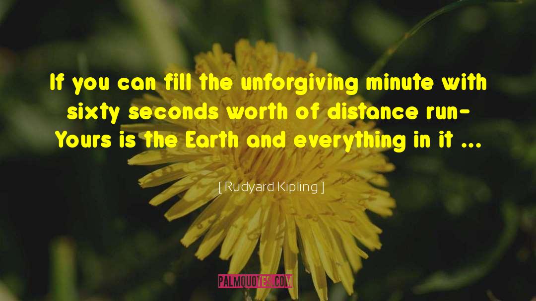 Rudyard Kipling Quotes: If you can fill the