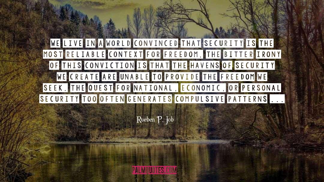 Rueben P. Job Quotes: We live in a world