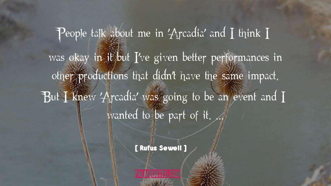 Rufus Sewell Quotes: People talk about me in