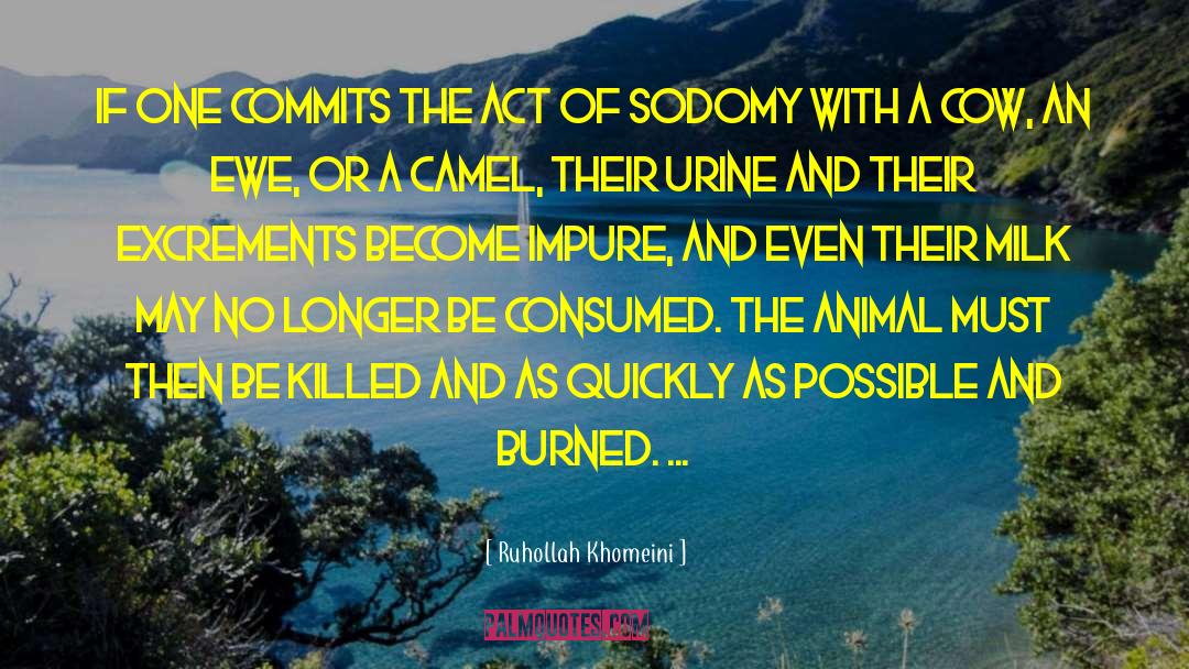 Ruhollah Khomeini Quotes: If one commits the act