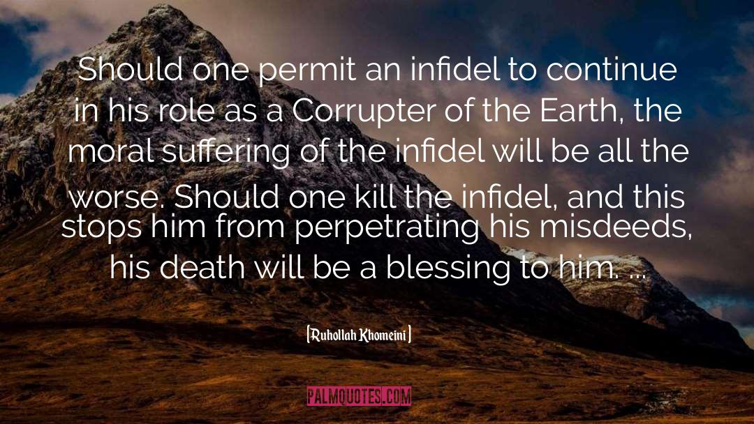 Ruhollah Khomeini Quotes: Should one permit an infidel