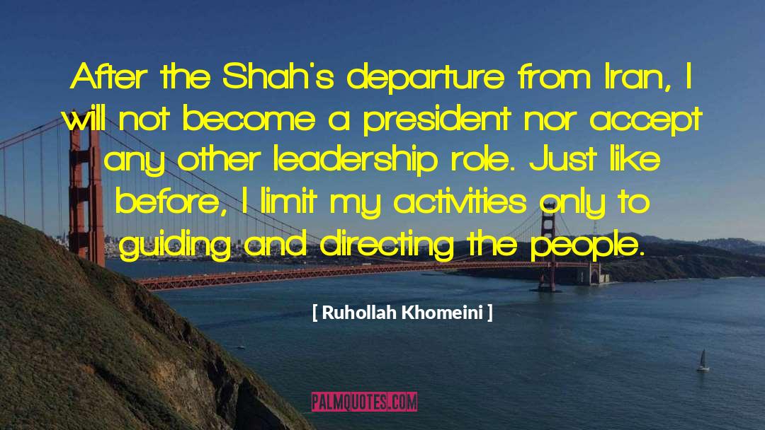 Ruhollah Khomeini Quotes: After the Shah's departure from