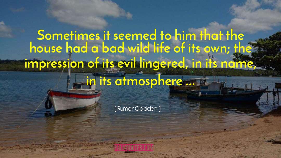 Rumer Godden Quotes: Sometimes it seemed to him