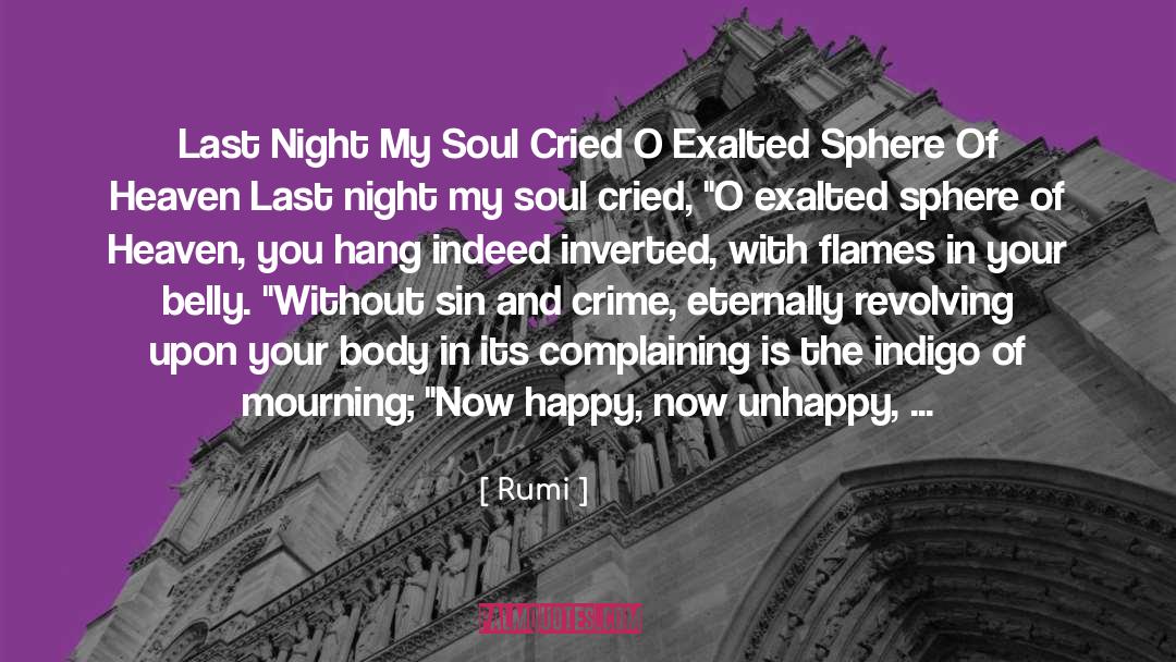 Rumi Quotes: Last Night My Soul Cried