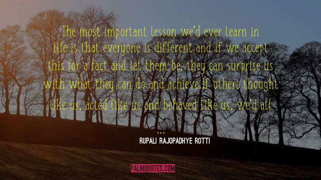 Rupali Rajopadhye Rotti Quotes: The most important lesson we'd
